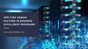 Read more about the article Applying Human Factors in Business Excellence Programs