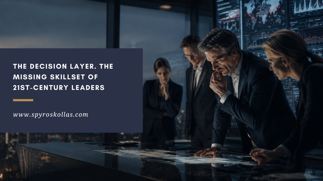 You are currently viewing The Decision Layer. The Missing Skillset of 21st-Century Leaders – v.2