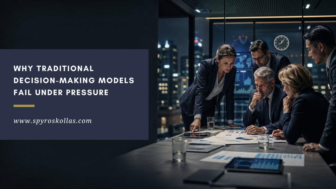 You are currently viewing Why Traditional Decision-Making Models Fail Under Pressure